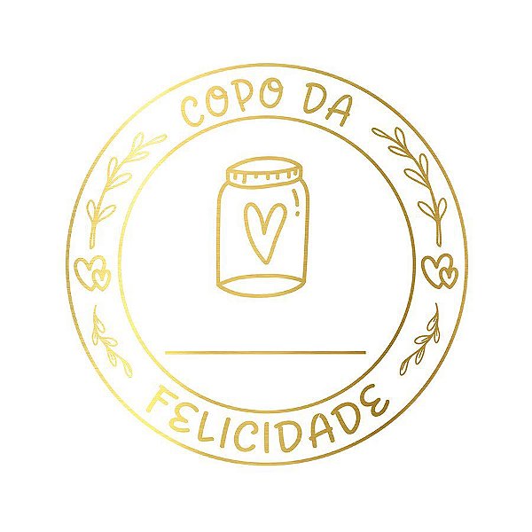 Adesivo "Copo Felicidade" - Hot Stamping - Dourado - 1 unidade Pct. c/ 50 unds. - Stickr - Rizzo