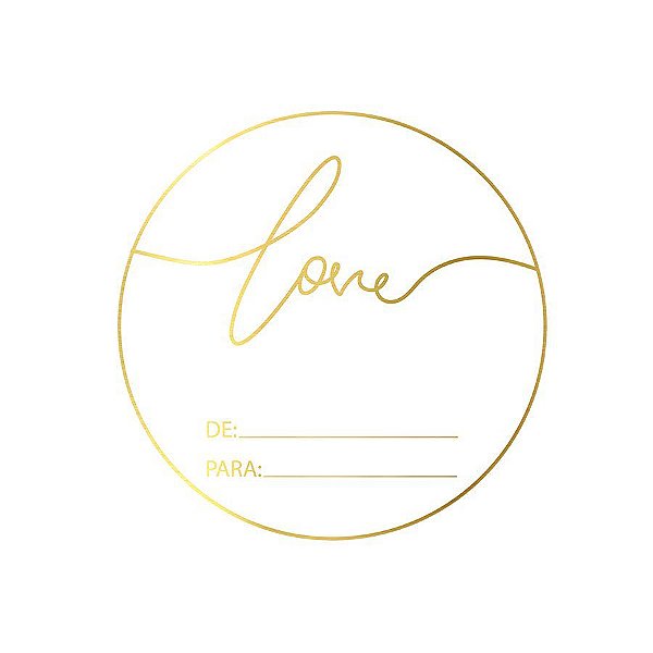 Adesivo "Love - De/para" - Ref. 2021 - Hot Stamping - Dourado - 1 unidade Pct. c/ 50 unds. - Stickr - Rizzo