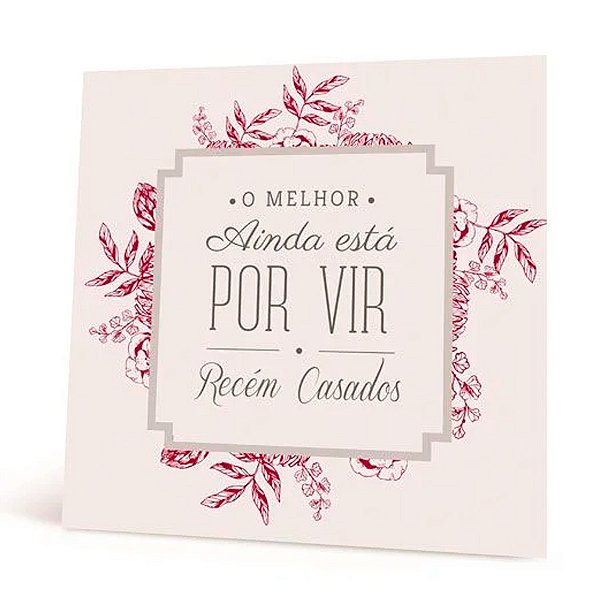 Placa de Papel Recém Casados "O melhor ainda esta por vir" - 1 unidade - Cromus - Rizzo