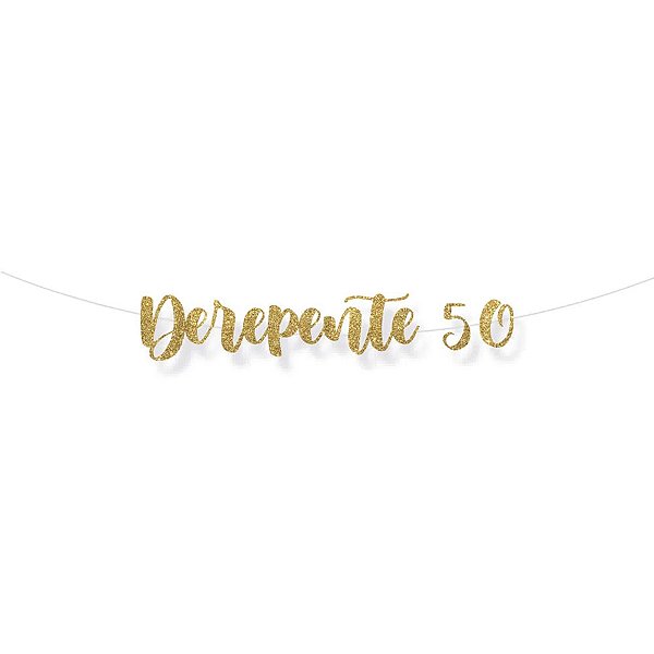 Faixa decorativa "De Repente 50" Glitter Ouro - 1 unidade - Cromus - Rizzo