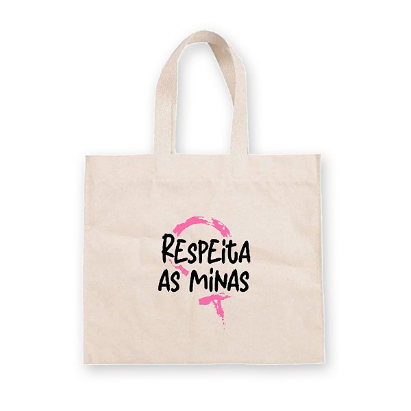Sacola de Algodão Cru Personalizada Dia da Mulher - Respeita as Minas - 1 unidade - Rizzo