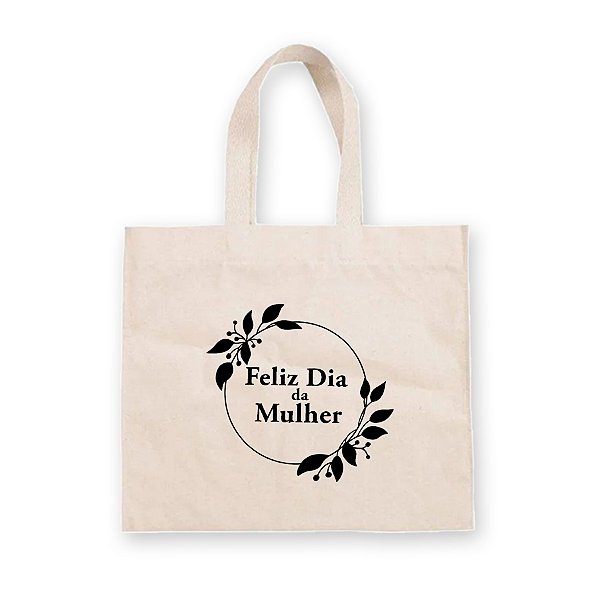 Sacola de Algodão Cru com Estampa - Dia da Mulher Floral - 1 unidade - Rizzo