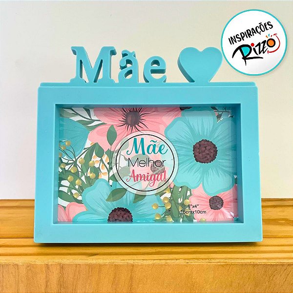 Porta Retrato Azul Retângular Com Moldura - Mãe Melhor Amiga - 15x17cm - 1 unidade - Rizzo