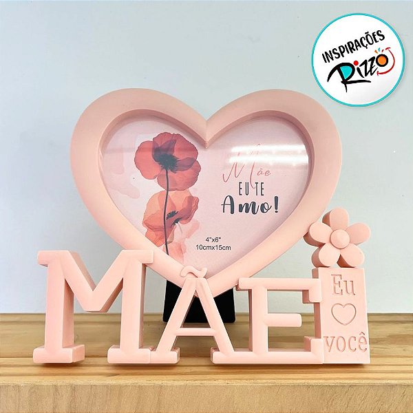 Porta Retrato Salmão Com Moldura de Coração - Mãe Eu Te Amo - 18x21cm - 1 unidade - Rizzo