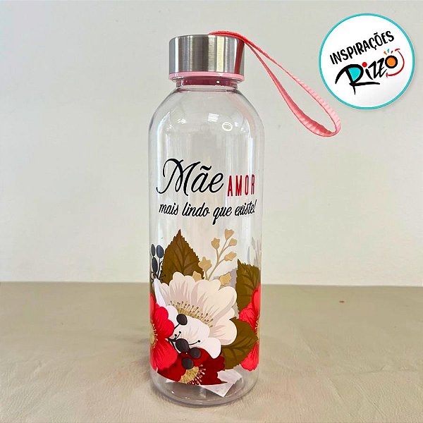 Garrafa Squeeze Pet Com Tampa Inox - Mãe Amor Mais Lindo Que Existe - 550ml - 1 unidade - Rizzo