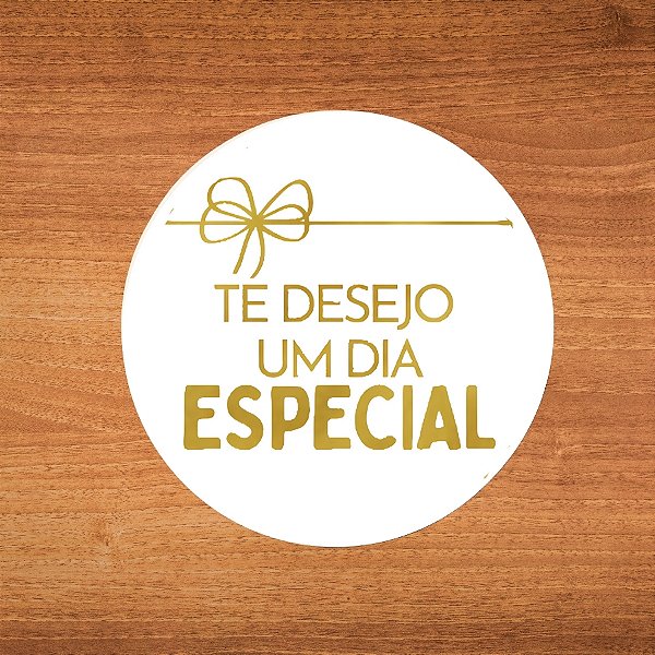 Adesivo "Te Desejo Um Dia Especial" - Ref.2307 - Hot Stamping - 4x4cm - 25 unidades - Stickr - Rizzo