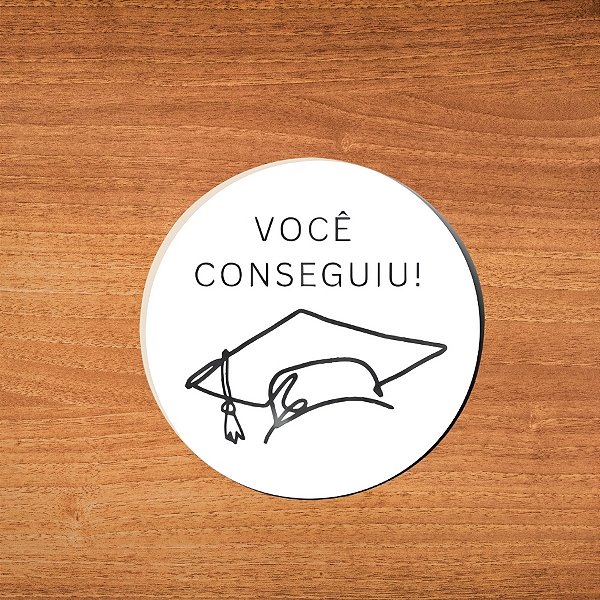 Adesivo Redondo Decorativo "Você Conseguiu!" - 4x4cm - 25 unidades - Stickr - Rizzo