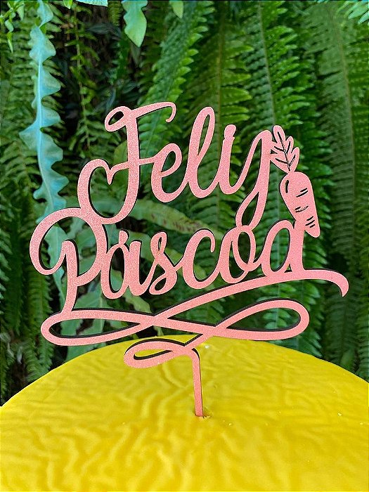 Topo de Bolo Feliz Páscoa em MDF Folhas Glitter Rosa Claro - Sonho Fino - Rizzo Confeitaria