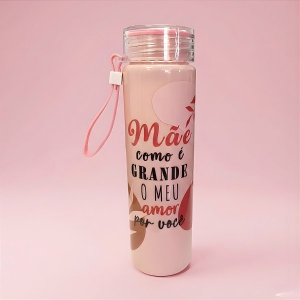 Garrafa Decorada - Rosa - Mãe Como é Grande o Meu Amor Por Você - 500ml - 1 unidade - Rizzo