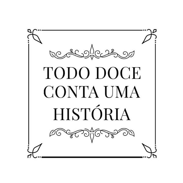 Carimbo Artesanal Todo Doce - M - 4x4cm - Cod.RI-072 - Rizzo Confeitaria