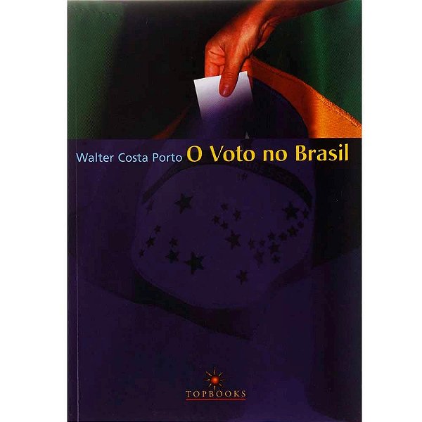 O VOTO NO BRASIL, de Walter Costa Porto