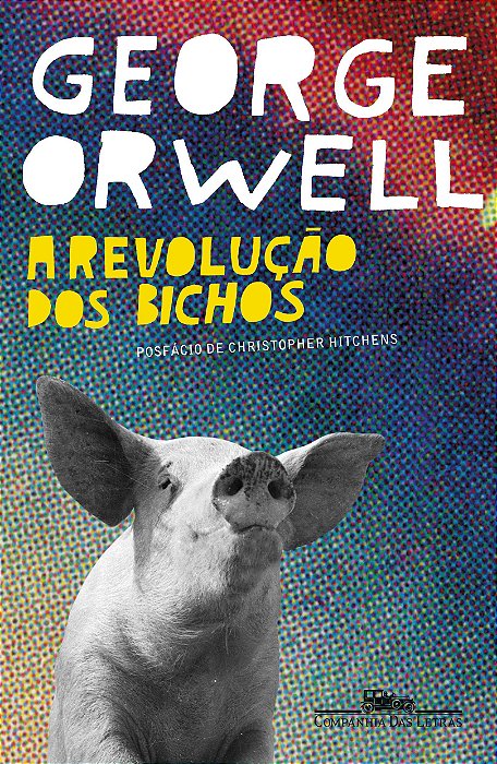 REVOLUÇÃO DOS BICHOS, de George Orwell