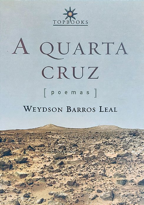 A QUARTA CRUZ, de Weydson Barros Leal