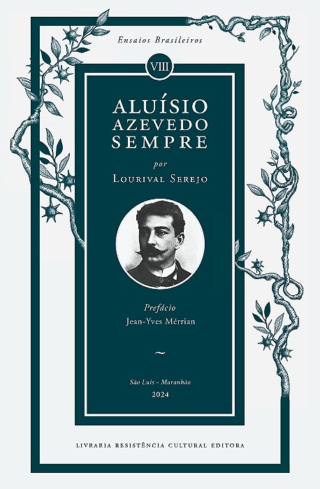 ALUÍSIO AZEVEDO SEMPRE, de Lourival Serejo