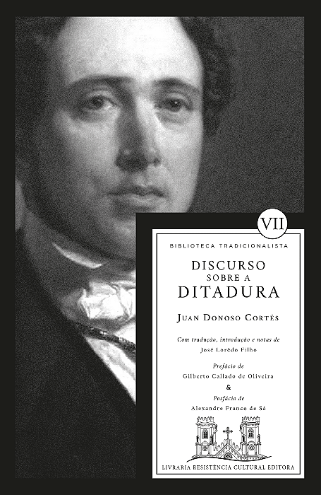 DISCURSO SOBRE A DITADURA, de Juan Donoso Cortés