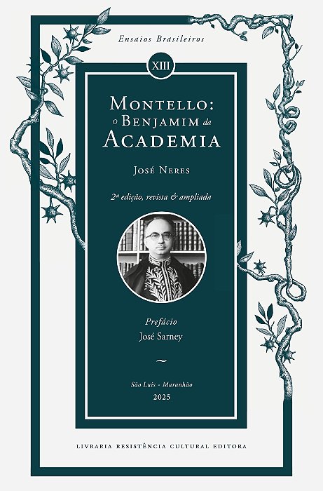 MONTELLO: O BENJAMIM DA ACADEMIA, de José Neres