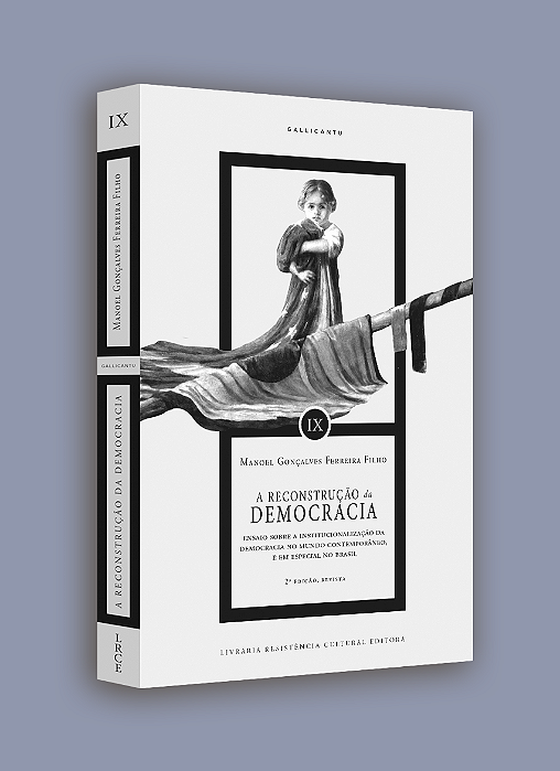 A RECONSTRUÇÃO DA DEMOCRACIA, de Manoel Gonçalves Ferreira Filho