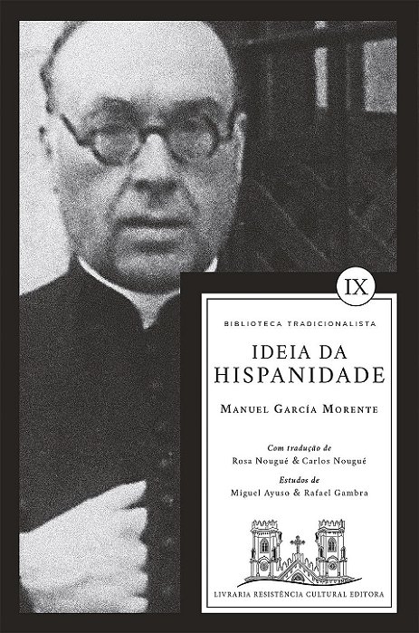 IDEIA DA HISPANIDADE, de Manuel García Morente