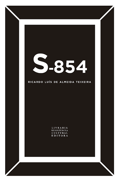 S-854, de Ricardo Luís de Almeida Teixeira