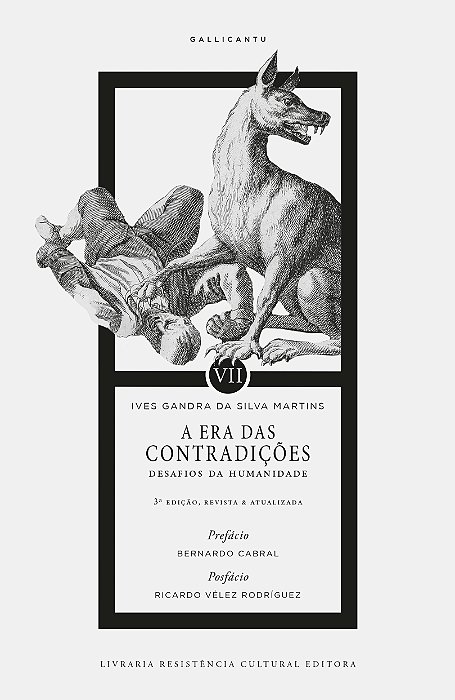 A ERA DAS CONTRADIÇÕES, de Ives Gandra da Silva Martins