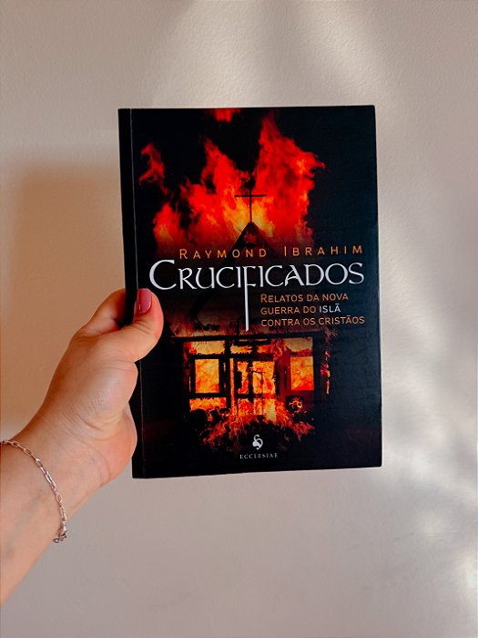 Crucificados - relatos da nova guerra no Islã contra os cristãos (usado)