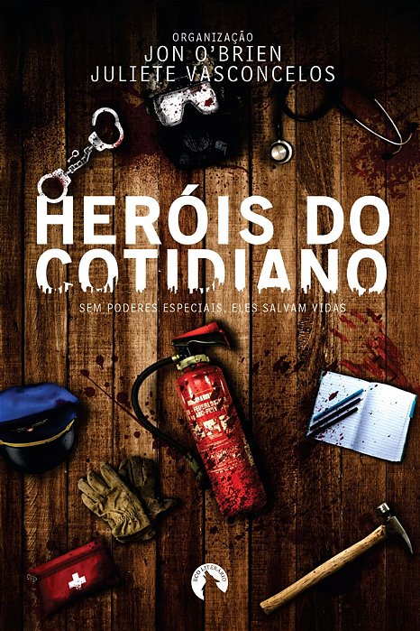 Heróis do cotidiano: sem poderes especiais, eles salvam vidas