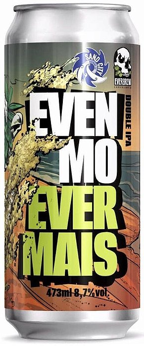 Cerveja Everbrew - Even Mo Ever Mais
