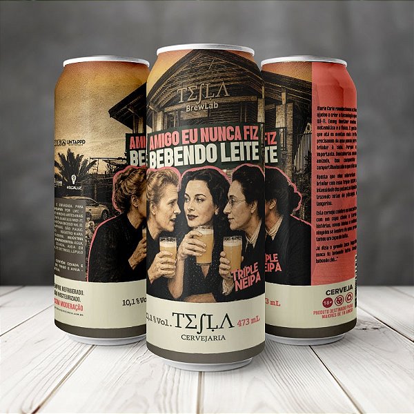 Cerveja Tesla - Amigo eu nunca fiz Bebendo Leite - Triple Hazy IPA