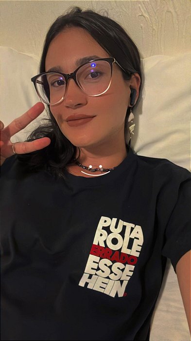 Camiseta Puta Role Errado Esse Hein