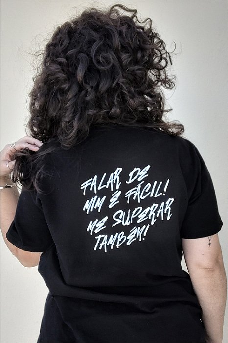 Camiseta Falar de Mim é Fácil! Me Superar Também!