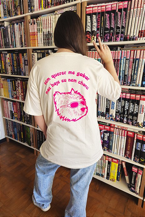 Camiseta Sem Querer Me Gabar Mas Hoje Eu Nem Chorei Off-White