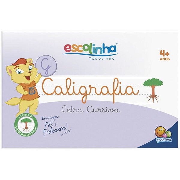 ESCOLINHA SISTEMA DE CALIGRAFIA: LETRA CURSIVA