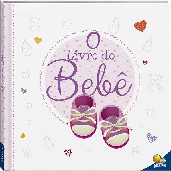 O LIVRO DO BEBE ROSA  25X25 CM