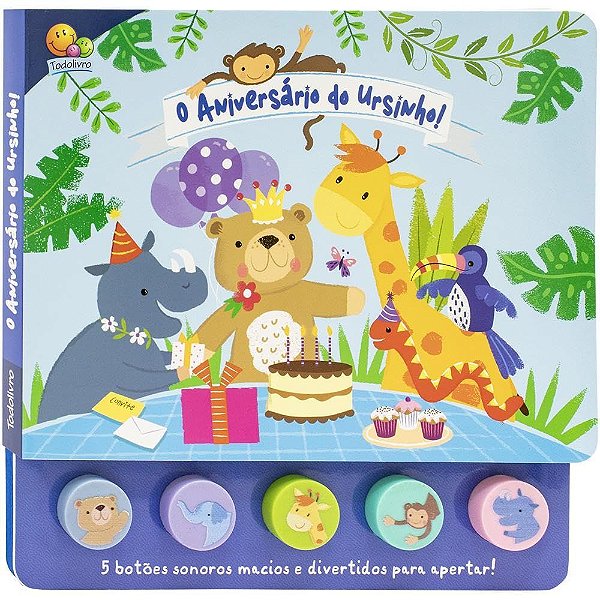 LIVRO BRINCANDO COM SONS O ANIVERSARIO DO URSINHO