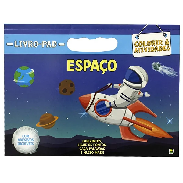 LIVRO PAD COLORIR & ATIVIDADES ESPACO
