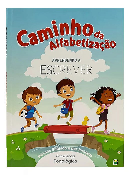 LIVRO CAMINHO DA ALFABETIZACAO APRENDENDO A ESCREVER