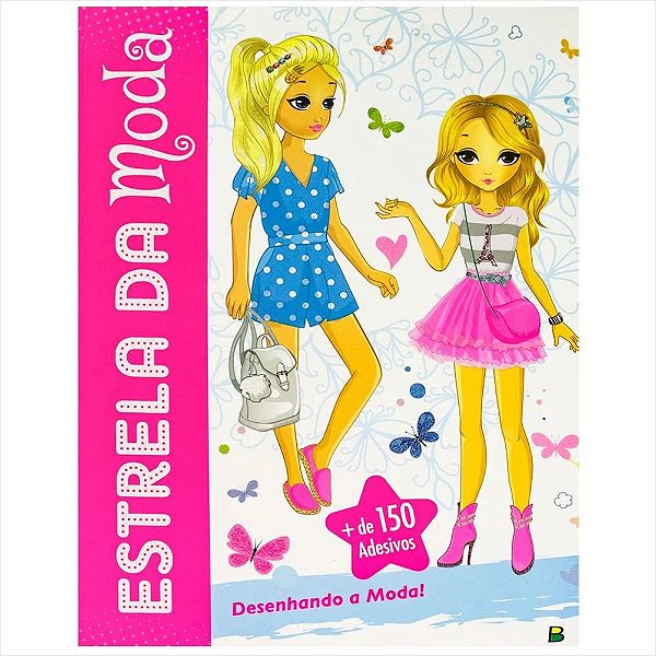 LIVRO DESENHANDO A ESTRELA DA MODA