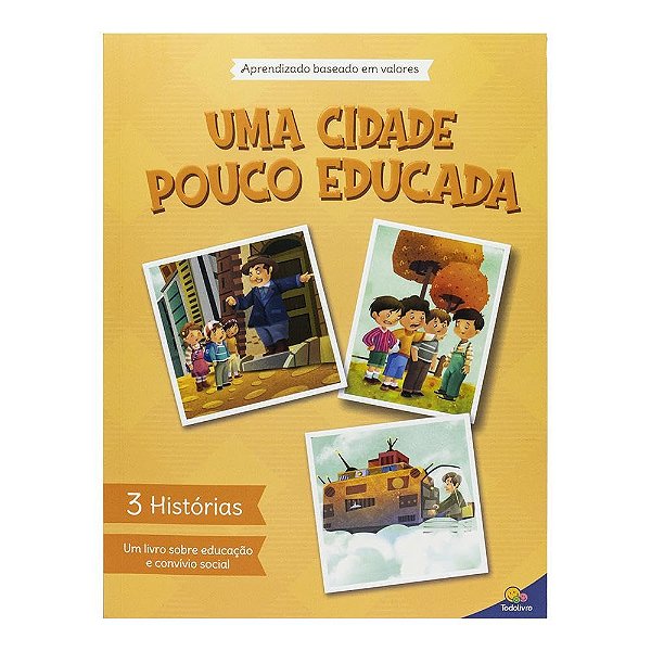 APRENDIZADO BASEADO EM VALORES UMA CIDADE POUCO EDUCADA