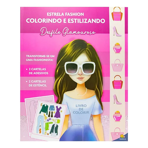 LIVRO ESTRELA FASHION  COLORINDO E ESTILIZANDO DESFILE GLAMOUROS