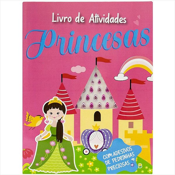 LIVRO PEDRINHAS PRECIOSAS UM LIVRO DE ATIVIDADES PRINCESAS