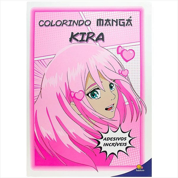 LIVRO COLORINDO MANGA KIRA