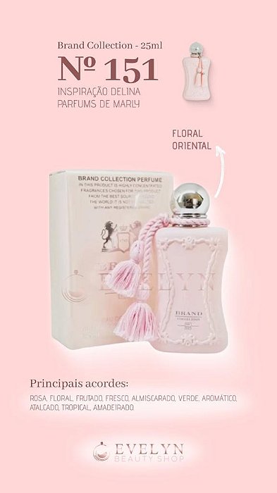 Brand Collection 151 - Inspirado no DELINA PARFUMS DE MARLY - 25ml