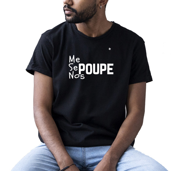 CAMISETA ME POUPE, SE POUPE, NOS POUPE