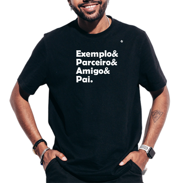 CAMISETA EXEMPLO, PARCEIRO, AMIGO E PAI