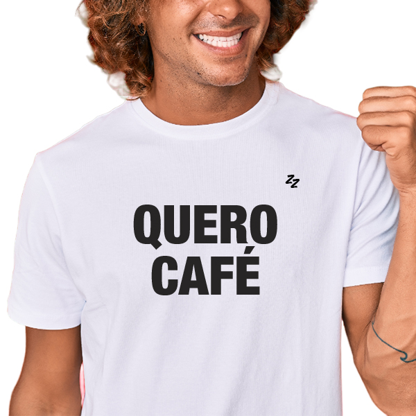CAMISETA QUERO CAFÉ
