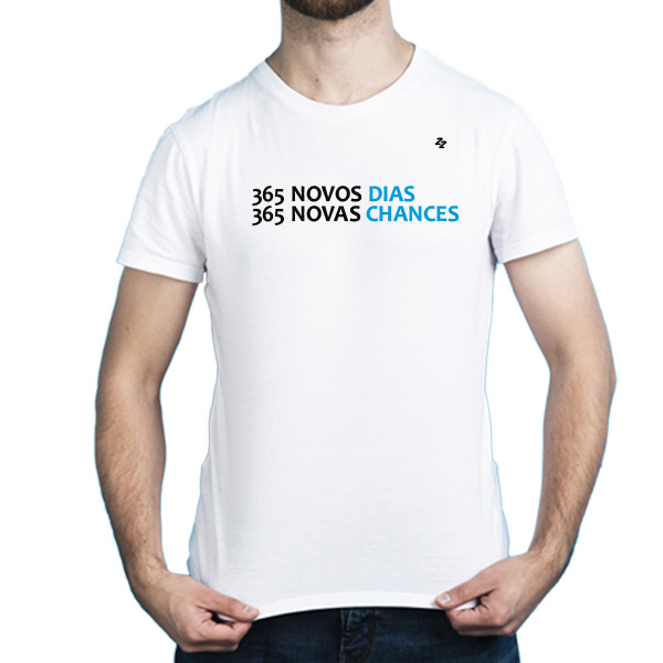 CAMISETA 365 NOVOS DIAS 365 NOVAS CHANCES