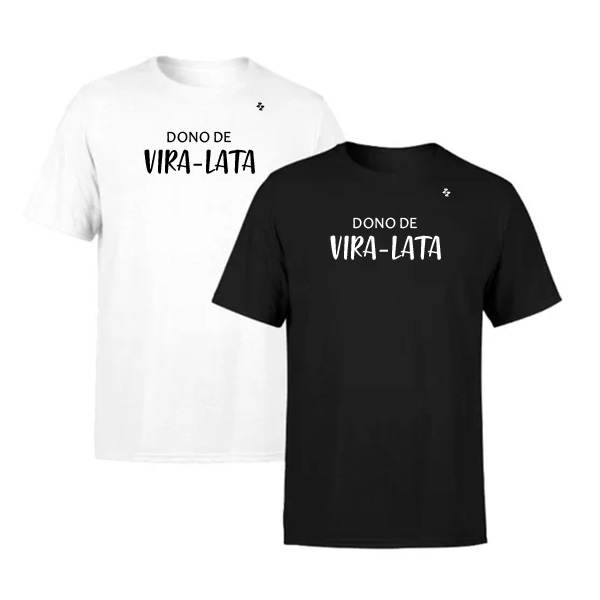 CAMISETA DONO DE CACHORRO VIRA-LATA