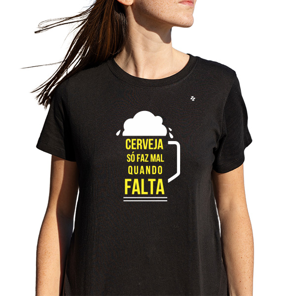 CAMISETA CERVEJA SÓ FAZ MAL QUANDO FALTA