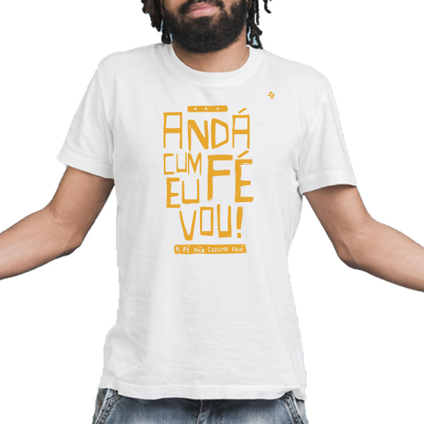 CAMISETA ANDÁ CUM FÉ EU VOU A FÉ NÃO CUSTUMA FAIÁ - GILBERTO GIL