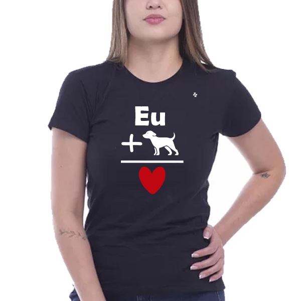 CAMISETA EU + CACHORRO = AMOR